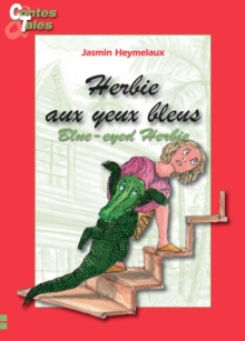 Image for Herbie aux yeux bleus/ Blue-eyed Herbie: Une histoire en francais et en anglais pour enfants