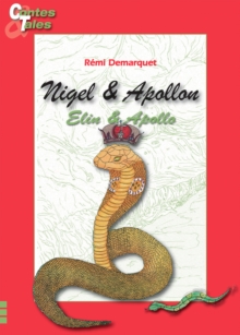 Image for Nigel & Apollon/ Elin & Apollo: Une histoire en francais et en anglais pour enfants