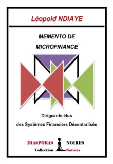 Image for Memento De Microfinance: Dirigeants Elus Des Systemes Financiers Decentralises