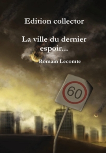 Image for La ville du dernier espoir... Edition collector