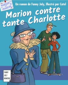 Image for Marion contre tante Charlotte: Roman jeunesse pour les 9/15 ans.