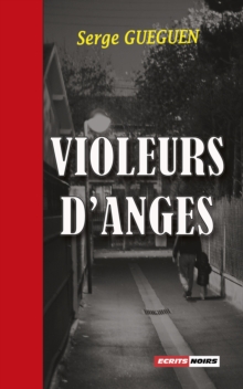 Image for Violeurs d'anges: Un thriller au suspense saisissant !