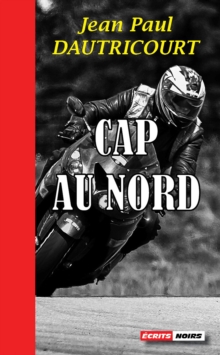 Image for Cap au nord: Roman policier