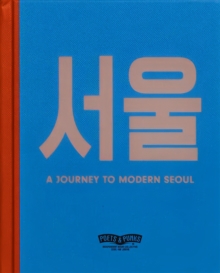 A JOURNEY TO MODERN SEOUL