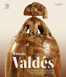 Image for Manolo Valdes: The Shapes of Time