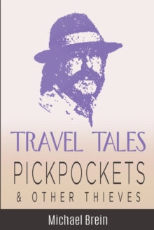 Image for Travel Tales : Pickpockets & Other Thieves