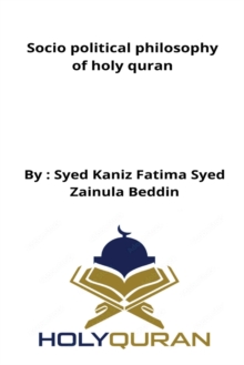 Image for Socio political philosophy of holy quran