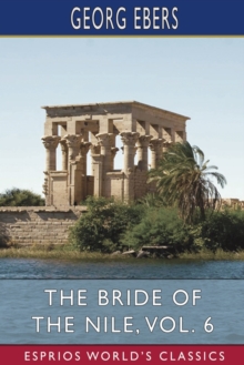 Image for The Bride of the Nile, Vol. 6 (Esprios Classics)