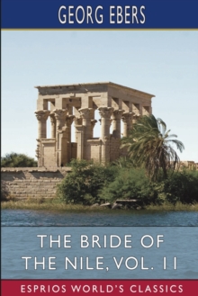 Image for The Bride of the Nile, Vol. 11 (Esprios Classics) : Translated by Clara Bell