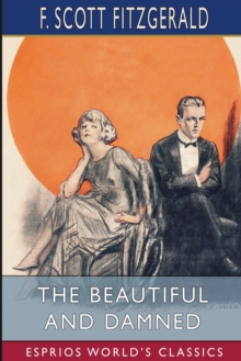 Image for The Beautiful and Damned (Esprios Classics)