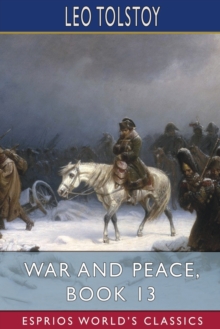 Image for War and Peace, Book 13 (Esprios Classics)
