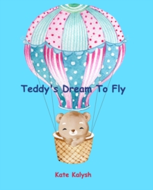 Image for Teddy's Dream to Fly