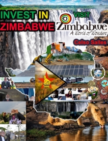 Image for INVEST IN ZIMBABWE - Visit Zimbabwe - Celso Salles