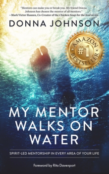 Image for My Mentor Walks on Water