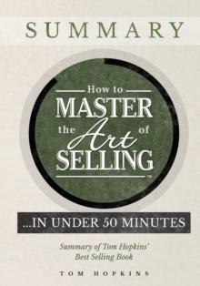 Image for How to Master the Art of Selling .... In Under 50 Minutes