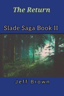 Image for The Return Slade Saga Book II