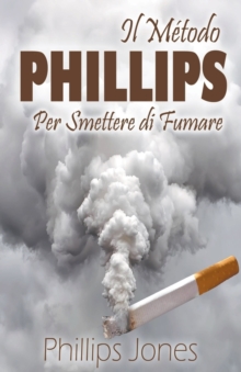 Image for Il Metodo Phillips Per Smettere di Fumare