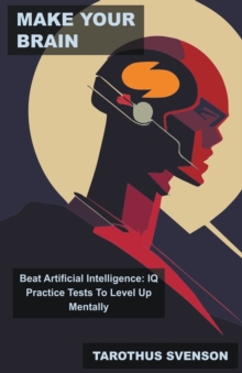 Image for Make Your Brain Beat Artificial Intelligence
