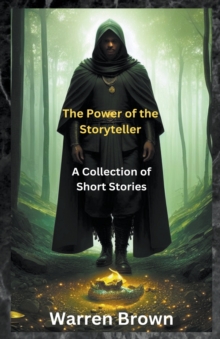 Image for The Power of the Storyteller- A Collection of Short Stories