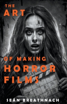 Image for The Art of Making Horror Films