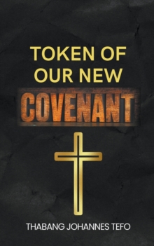 Image for Token Of Our New Covenant