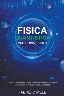 Image for Fisica Quantistica Per Principianti
