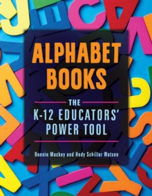 Image for Alphabet books: the K-12 educators' power tool