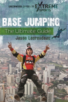 Image for Base jumping: the ultimate guide