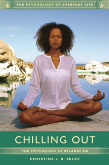 Image for Chilling Out: The Psychology of Relaxation