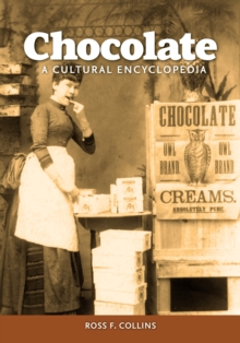 Image for Chocolate: A Cultural Encyclopedia