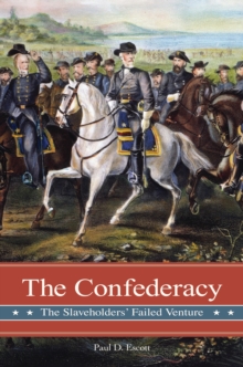 Image for The Confederacy: The Slaveholders' Failed Venture