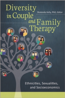Image for Diversity in couple and family therapy: ethnicities, sexualities, and socioeconomics