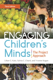 Image for Engaging Children's Minds: The Project Approach