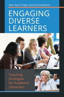 Image for Engaging diverse learners: teaching strategies for academic librarians