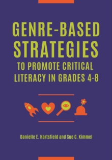 Image for Genre-based strategies to promote critical literacy in grades 4-8