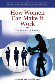 Image for How Women Can Make It Work: The Science of Success