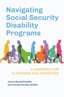 Image for Navigating social security disability programs: a handbook for clinicians and advocates