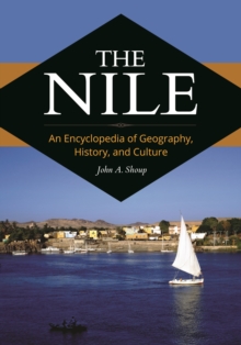 Image for The Nile: An Encyclopedia of Geography, History, and Culture