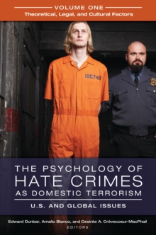 Image for The psychology of hate crimes as domestic terrorism: U.S. and global issues