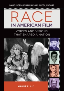Image for Race in American film: voices and visions that shaped a nation