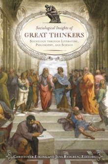 Image for Sociological Insights of Great Thinkers: Sociology through Literature, Philosophy, and Science