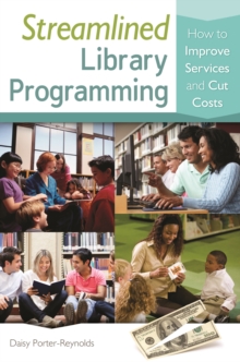 Image for Streamlined library programming: how to improve services and cut costs