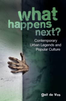 Image for What happens next?: contemporary urban legends and popular culture