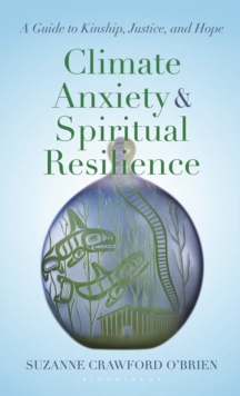 Image for Climate Anxiety and Spiritual Resilience