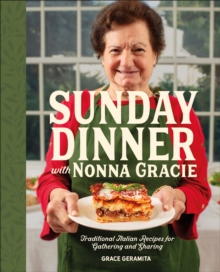 Image for Sunday Dinner with Nonna Gracie
