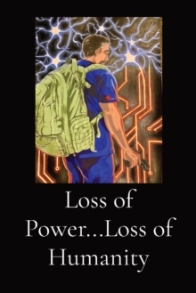 Image for Loss of Power...Loss of Humanity