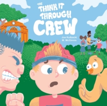 Image for The Think it Through Crew : Takes on Bullying