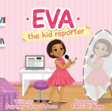Image for Eva The Kid Reporter