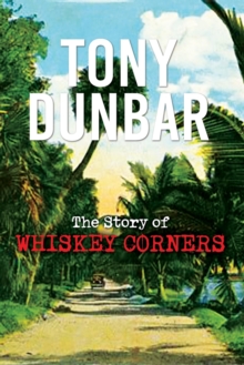 Image for The Story of Whiskey Corners