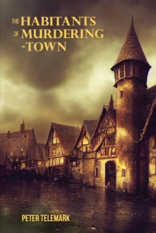 Image for The Habitants of Murdering-Town
